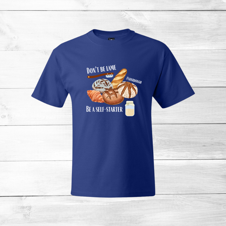 Sourdough Bread --- USA Grown Cotton T-Shirt