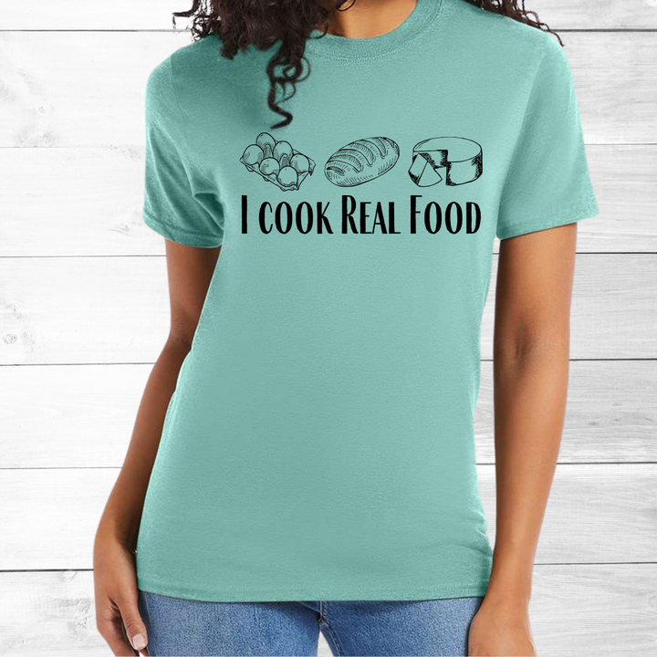 I Cook Real Food --- USA Grown Cotton T-Shirt