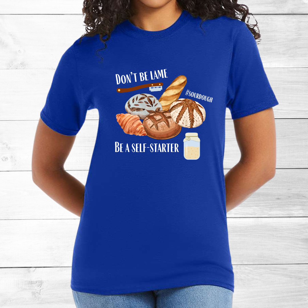 Sourdough Bread --- USA Grown Cotton T-Shirt